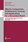 Objects, Components, Architectures, Services, and Applications for a Networked World